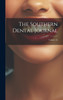 The Southern Dental Journal; Volume 16