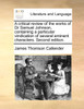 A critical review of the works of Dr Samuel Johnson, containing a particular vindication of several eminent characters. Second edition.