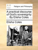 A practical discourse of God's sovereignty