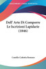 Dell' Arte Di Comporre Le Iscrizioni Lapidarie (1846)