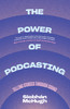 The Power of Podcasting