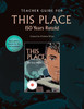 Teacher Guide for This Place: 150 Years Retold