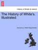 The History of White's. Illustrated.