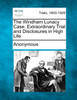 The Windham Lunacy Case. Extraordinary Trial and Disclosures in High Life