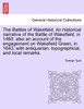 The Battles of Wakefield. An historical narrative of the Battle of Wakefield, in 1460