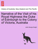 Narrative of the Visit of his Royal Highness the Duke of Edinburgh to the Colony of Victoria, Australia