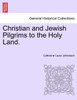 Christian and Jewish Pilgrims to the Holy Land.