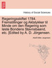 Regeringsskiftet 1784. Fremstillinger og Aktstykker til Minde om den Regering som løste Bondens Stavnsbaand, etc. [Edited by A. D. Jörgensen.