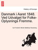 Danmark i Aaret 1848. Ved Udvalget for Folke-Oplysnings Fremme.