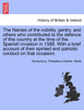 The Names of the nobility, gentry, and others who contributed to the defence of this country at the time of the Spanish invasion in 1588. With a brief account of their spirited and patriotic conduct on that occasion.