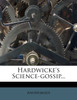 Hardwicke's Science-gossip...