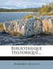 Bibliotheque Historique...