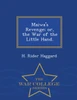 Maiwa's Revenge; or, the War of the Little Hand. - War College Series
