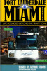 FT. LAUDERDALE & MIAMI, FLORIDA-LIFE BOUNDED BEYOND THE TRAPP ZONE