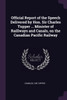Official Report of the Speech Delivered by Hon. Sir Charles Tupper ... Minister of Raillways and Canals, on the Canadian Pacific Railway