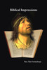 Biblical Impressions