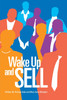 Wake up and Sell