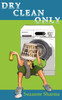 Dry Clean Only