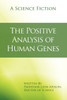 The Positive Analysis of Human Genes
