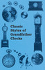 Classic Styles of Grandfather Clocks