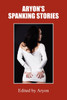 Aryon's Spanking Stories
