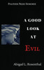 A Good Look at Evil