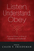Listen, Understand, Obey