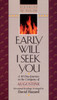 Early Will I Seek You