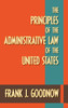 The Principles of the Administrative Law of the United States