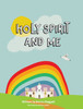 Holy Spirit and Me