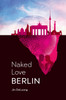 Naked Love Berlin