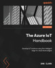 The Azure IoT Handbook
