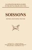 BYGONE PILGRIMAGE. SOISSONS BEFORE AND DURING THE WAR