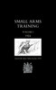 Small Arms Training 1924 Volume 1