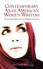 Contemporary Arab American Women Writers
