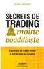 Secrets de trading d'un moine bouddhiste
