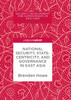 National Security, Statecentricity, and Governance in East Asia