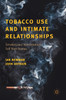 Tobacco Use and Intimate Relationships