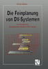 Die Feinplanung von DV-Systemen