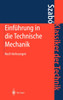 Einführung in die Technische Mechanik