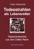 Todesstrahlen als Lebensretter