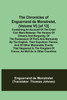 The Chronicles of Enguerrand de Monstrelet, (Volume VI) [of 13]; Containing an account of the cruel civil wars between the houses of Orleans and Burgundy, of the possession of Paris and Normandy by the English, their expulsion thence, and of other m