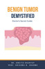 Benign Tumor Demystified