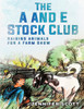 THE A AND E STOCK CLUB RAISING STOCK ANIMALS FOR FARM SHOW