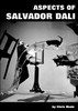 Aspects of Salvador Dali