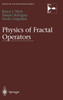 Physics of Fractal Operators