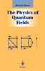 The Physics of Quantum Fields