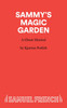 Sammy's Magic Garden - A Ghost Musical