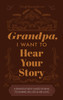 Grandfather, I Want to Hear Your Story