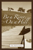 By a River, on a Hill